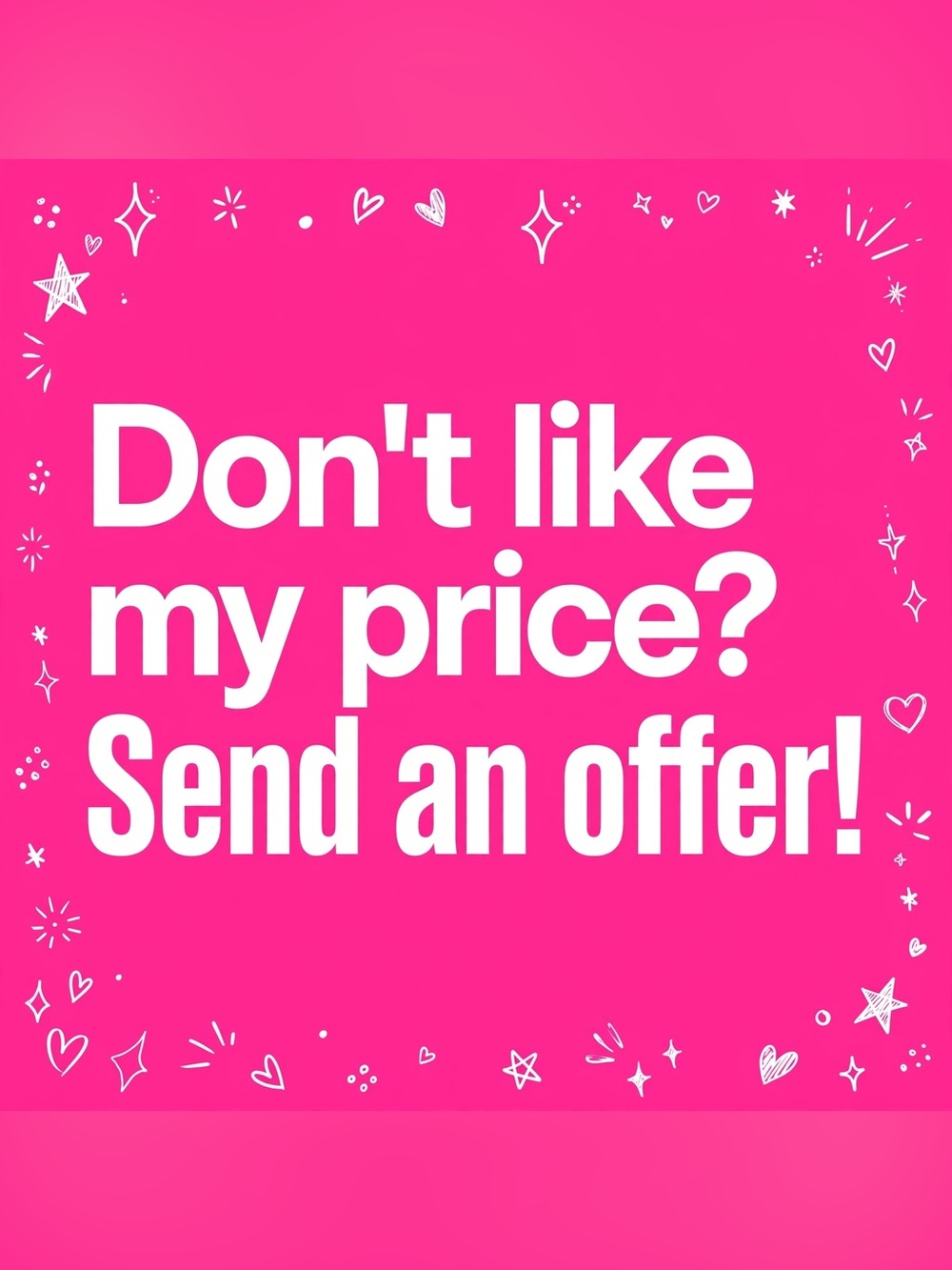 I like reasonable offers! Doesn’t hurt to ask!